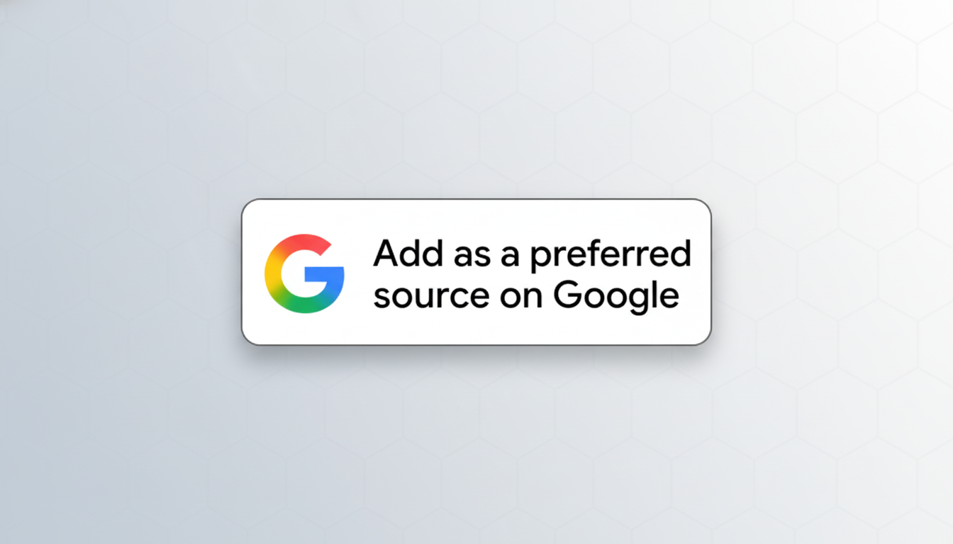 A white rectangular button with a rounded border. On the left is the colorful Google G logo. To the right, in black text, it reads Add as a preferred source on Google. The button is centered on a light gray background with a subtle geometric pattern.