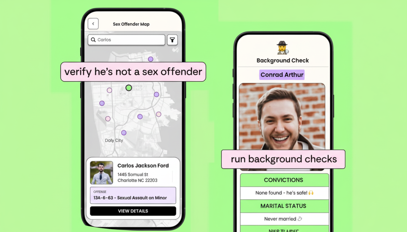 A 16:9 aspect ratio image showing two smartphones on a light green background. The left phone displays a Sex Offender Map app with a profile for Carlos Jackson Ford showing an offense of Sexual Assault on Minor. A text bubble says verify hes not a sex offender. The right phone shows a Background Check app for Conrad Arthur with Convictions: None found - hes safe! and Marital Status: Never married. A text bubble says run background checks.