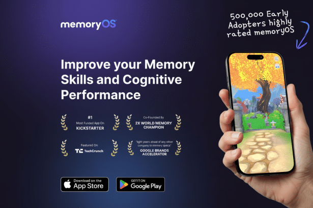 A promotional image for the memoryOS app , showing a smartphone held in a hand , displaying an autumn -themed game environment . The text highlights Improve your Memory Skills and Cognitive Performance and features such as being the # 1 Most Funded App On Kickstarter, Co-Founded By 2X WORLD MEMORY CHAMPION , Featured On TechCrunch , and GOOGLE BRANDS ACCELER ATOR. It also states 50 0,00 0 Early Adopters highly rated memoryOS. Download buttons for the App Store and Google Play are visible.