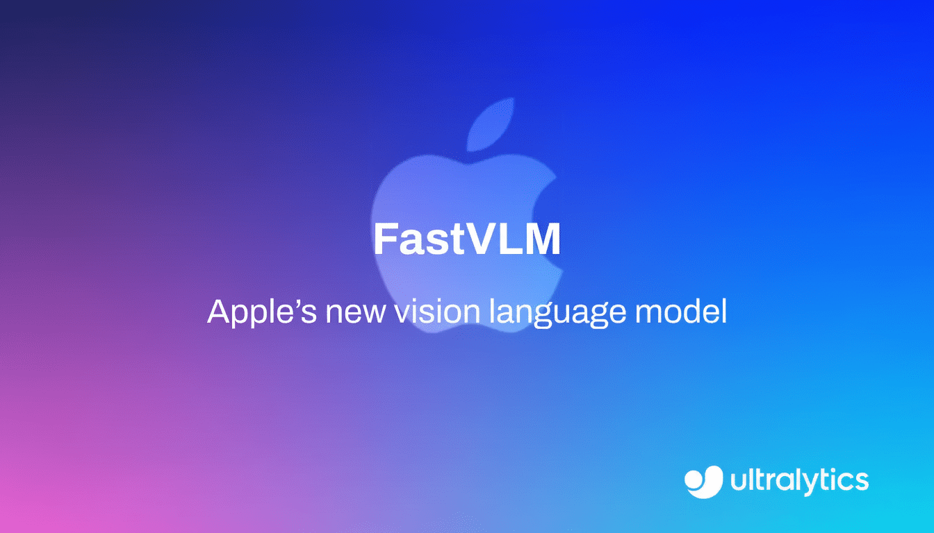 Apple logo with FastVLM text and Apple 's new vision language model subtitle on a blue and purple gradient background, with the ultralytics logo in the bottom right corner .