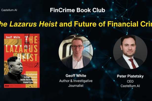 Fin Crime Book Club promotional image featuring the book The Lazarus He ist and head shots of Geoff White and Peter P iatetsky.