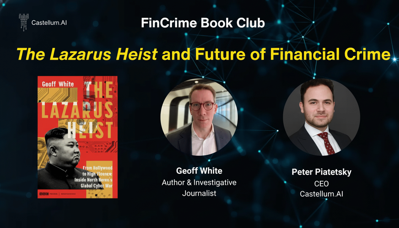 Fin Crime Book Club promotional image featuring the book The Lazarus He ist and head shots of Geoff White and Peter P iatetsky.