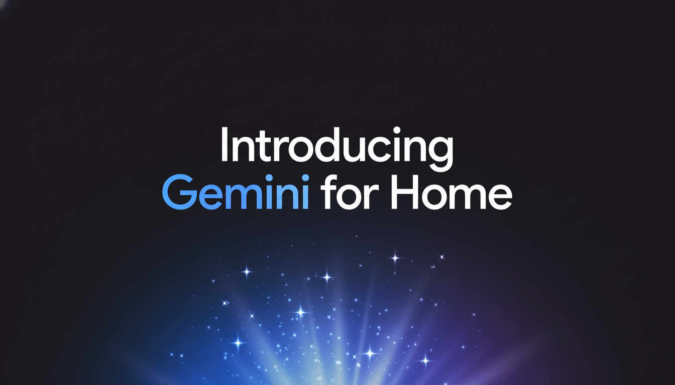 Text that reads Introducing Gemini for Home with a gradient blue Gemini and a blue and purple starry light burst at the bottom of a dark background.