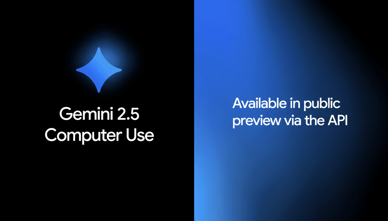 Gemini 2.5 Computer Use logo with text Available in public preview via the API on a split black and blue background .