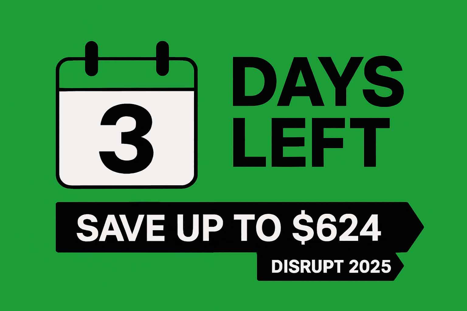 Save up to 4 on Disrupt 2025 tickets, limited-time promotion
