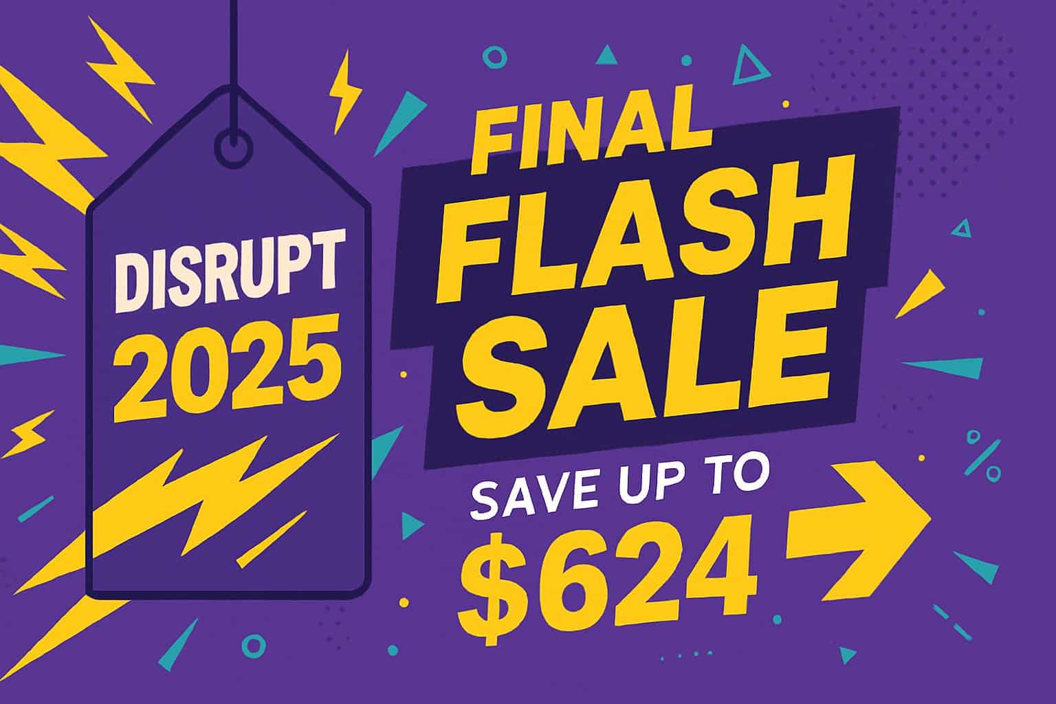 Disrupt final flash sale, save up to 4 on conference tickets