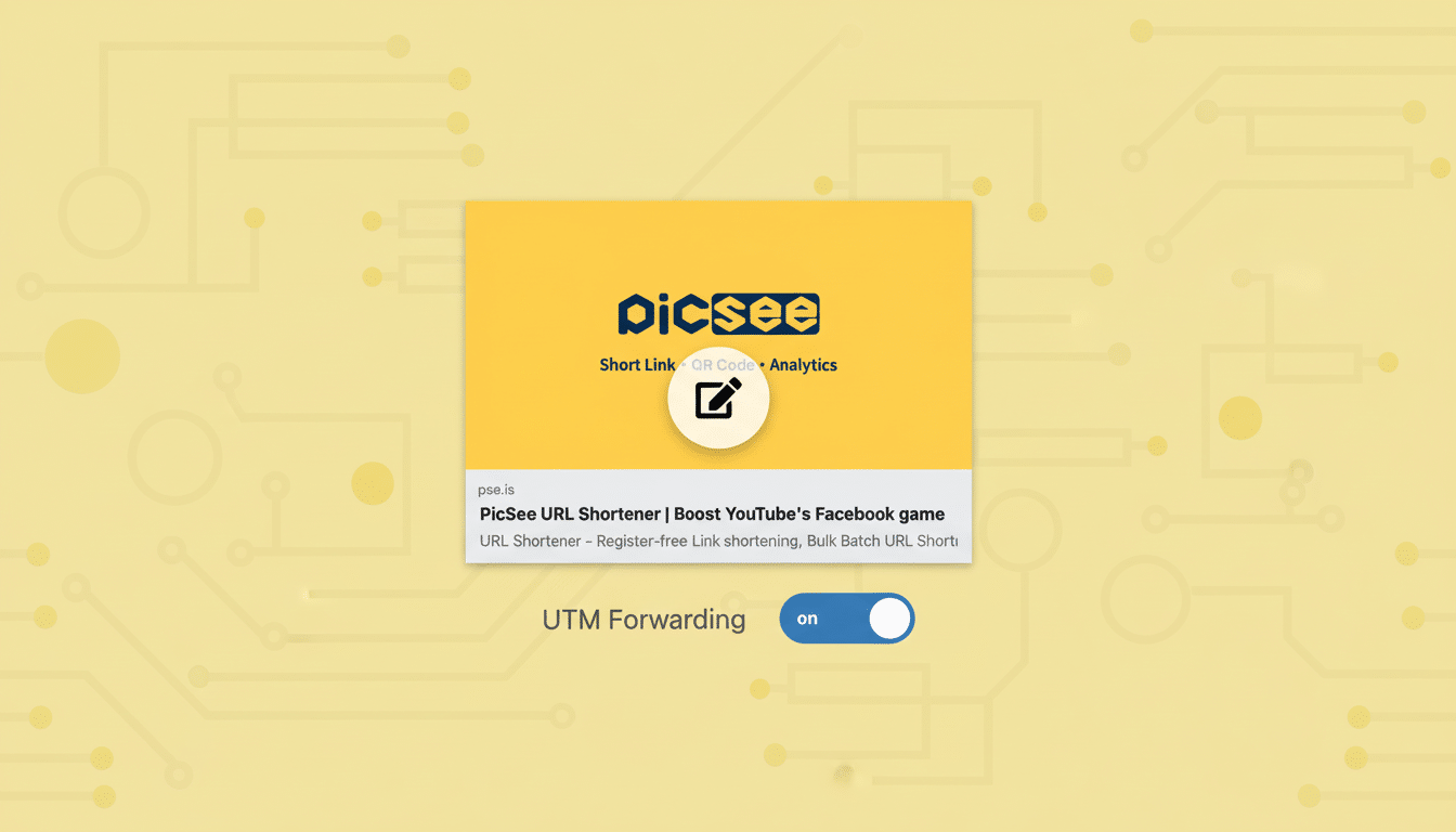 A screenshot of the PicSee URL Short ener interface with an on toggle for UTM Forward ing, resized to a 16: 9 aspect ratio.