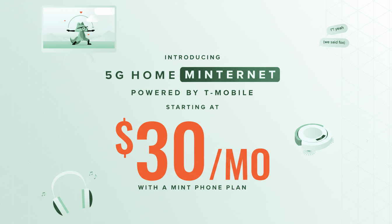 An advertisement for Mint Mobile 's 5 G Home Min ternet service , powered by T -Mobile, starting at  /month with a Mint phone plan. The image features a stylized fox on a monitor, headphones , and a robotic vacuum cleaner.