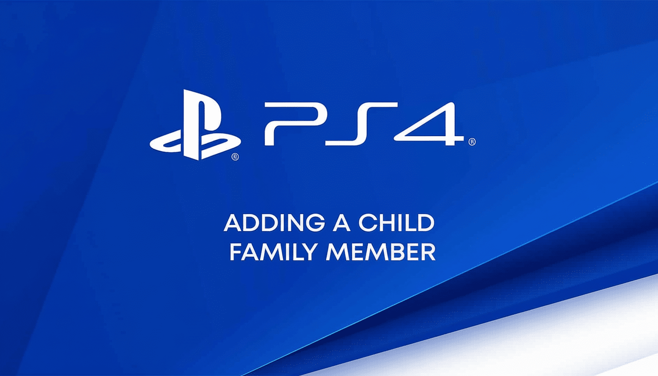 PlayStation 4 logo with text ADDING A CHILD FAMILY MEMBER on a blue gradient background.