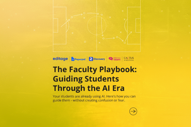 A 16:9 aspect ratio image with a yellow background featuring a white outline of a soccer field with strategic plays marked. Below the field, there are five logos: Editage, Paperpal, R Discovery, Mind the Graph, and CACTUS AI Solutions. The title The Faculty Playbook: Guiding Students Through the AI Era is prominently displayed, followed by the text Your students are already using AI. Heres how you can guide them - without creating confusion or fear. Two circular arrows pointing right are at the bottom.