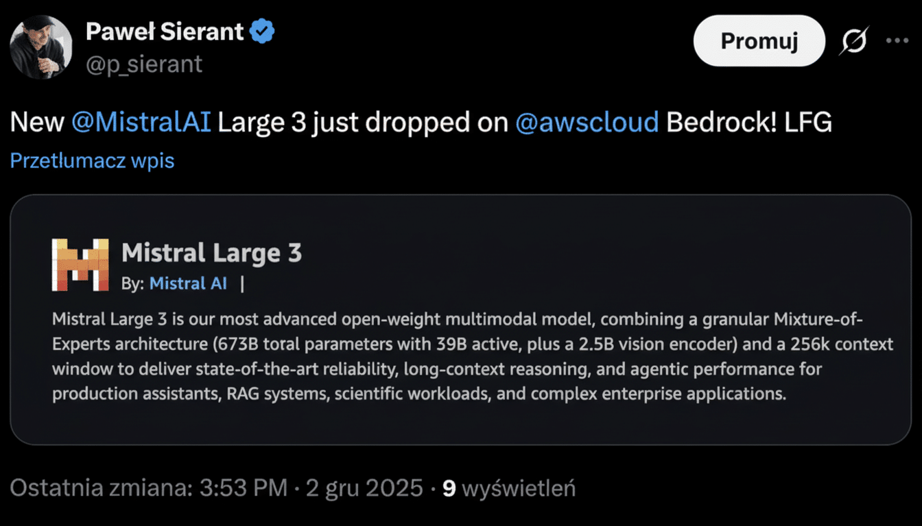 A screenshot of a tweet from Paweł Sierant announcing that Mistral AI Large 3 has dropped on AWS Cloud Bedrock. The tweet includes a card with the Mistral Large 3 logo and a description of the model.