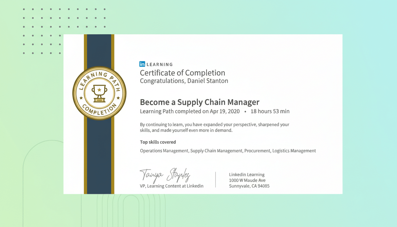 A LinkedIn Learning Certificate of Completion for Daniel Stanton, for completing the Become a Supply Chain Manager learning path. The certificate is displayed on a light green background with a subtle dot pattern.