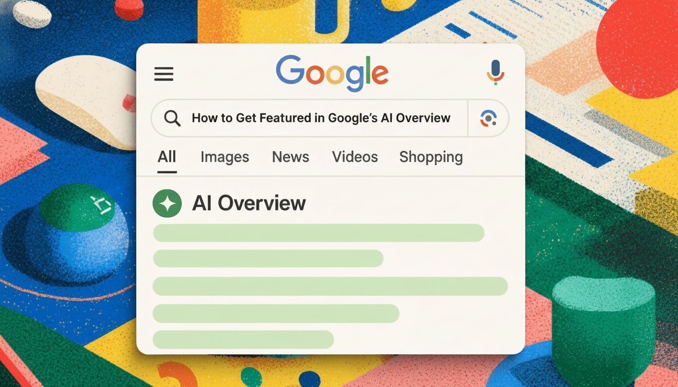 A Google search interface displaying How to Get Featured in Googles AI Overview with results for AI Overview on a colorful, abstract background.