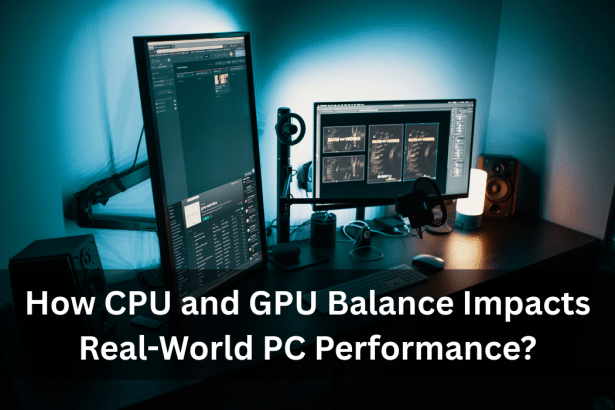 Image 1 of How CPU and GPU Balance Impacts Real-World PC Performance