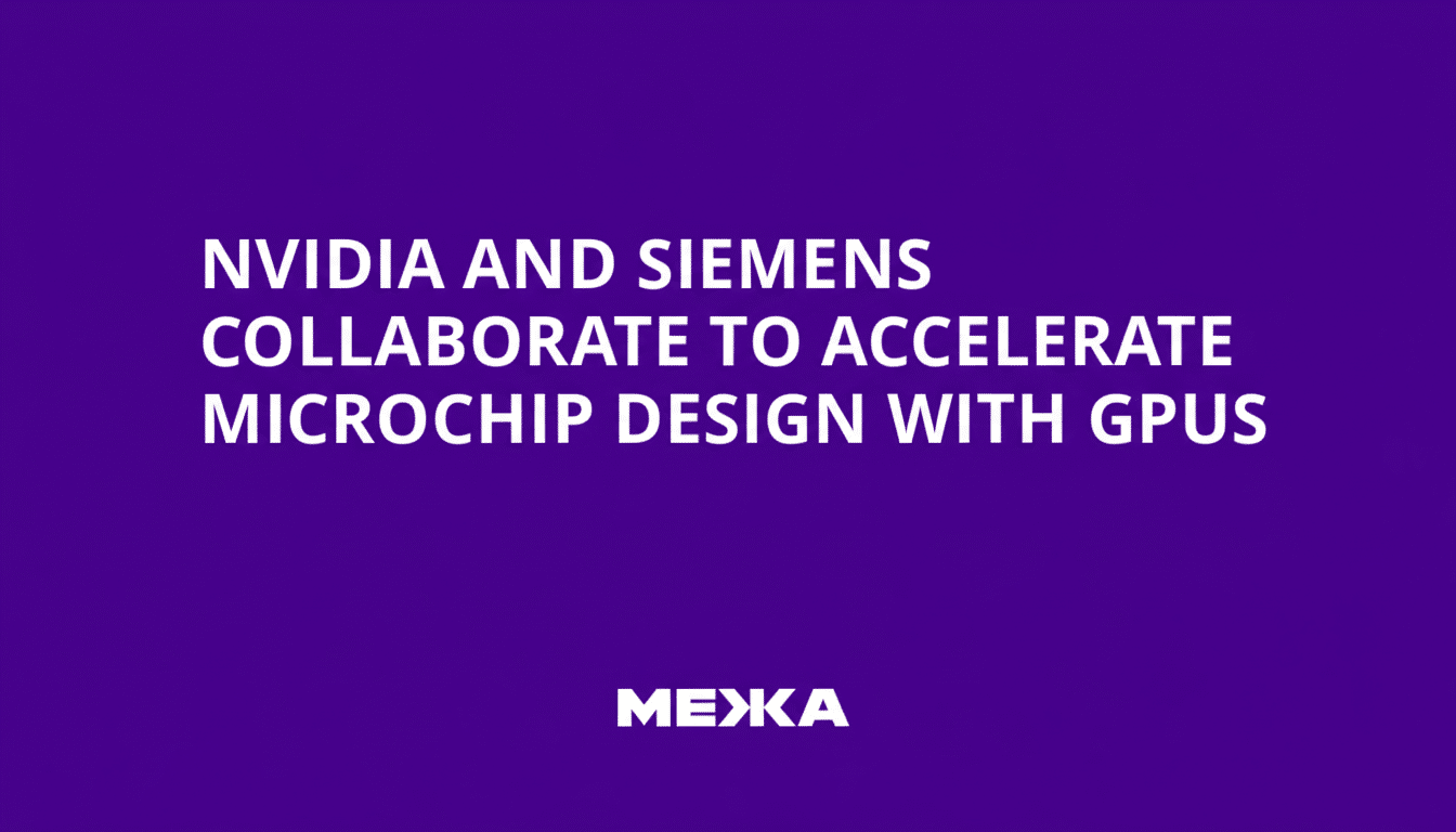 A purple background with white text that reads NVIDIA AND SIEMENS COLLABORATE TO ACCELERATE MICROCHIP DESIGN WITH GPUS and МЕЖА at the bottom.