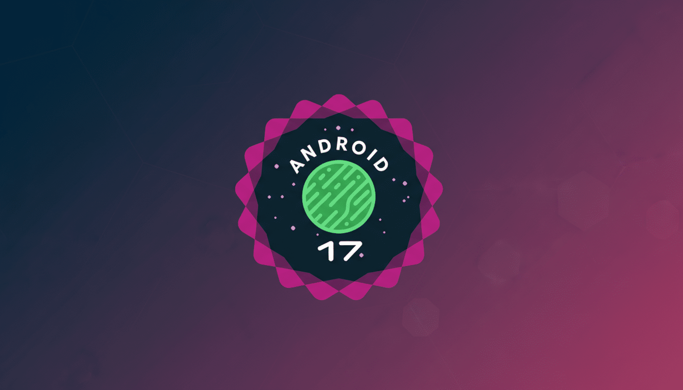 The Android 17 logo, featuring a green planet icon with ANDROID above and 17 below, centered on a dark background with a purple starburst shape, resized to a 16:9 aspect ratio with a professional gradient background.