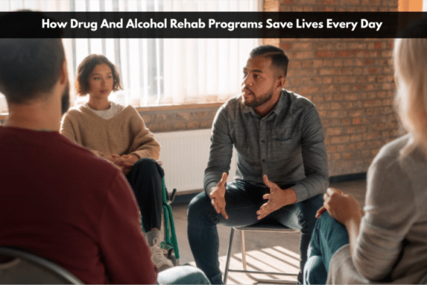 Image 1 of How Drug And Alcohol Rehab Programs Save Lives Every Day