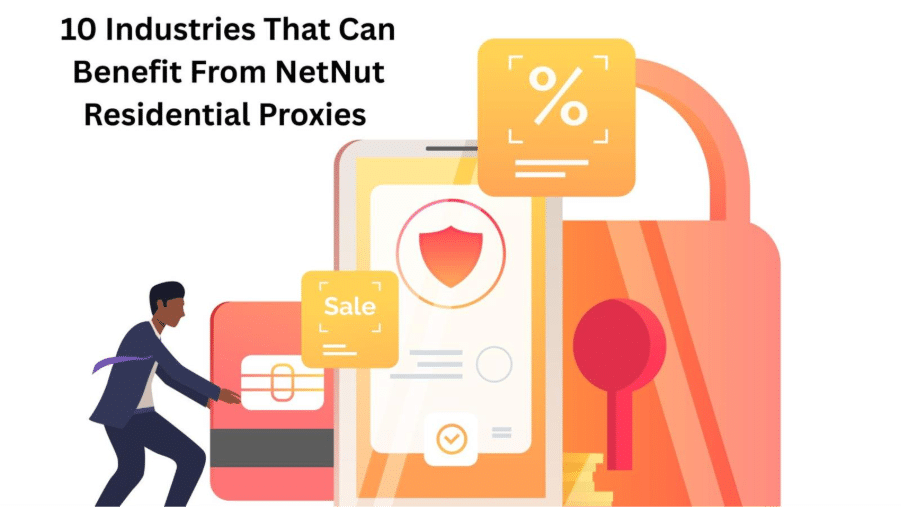 Image 1 of 10 Industries That Can Benefit From NetNut Residential Proxies[a]