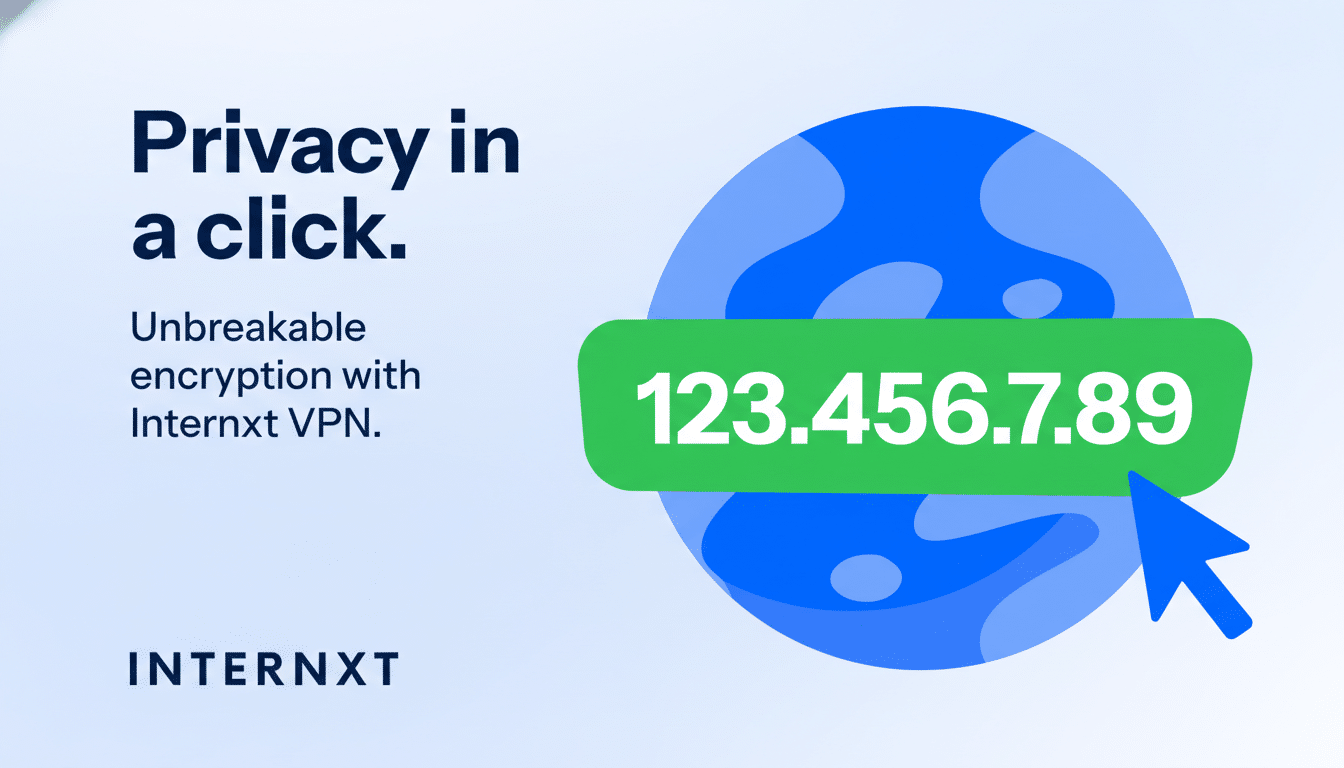 A professional graphic for Internxt VPN, featuring the text Privacy in a click. Unbreakable encryption with Internxt VPN. alongside a stylized globe and a green banner displaying an IP address 123.456.7.89 with a mouse cursor pointing to it. The image is set against a light blue gradient background.