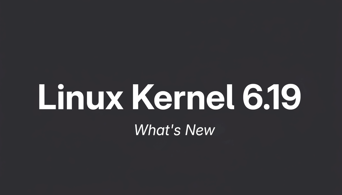 The image displays Linux Kernel 6.19 in large white font, with Whats New in smaller, italicized white font below it, all set against a dark gray background.