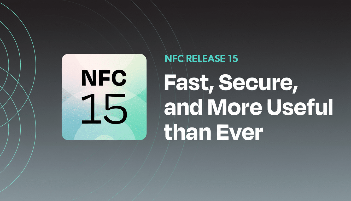 A professional image with a 16:9 aspect ratio, featuring the NFC 15 logo on the left with a gradient background, and the text NFC RELEASE 15 Fast, Secure, and More Useful than Ever on the right. The background is a dark gray gradient with subtle circular line patterns.