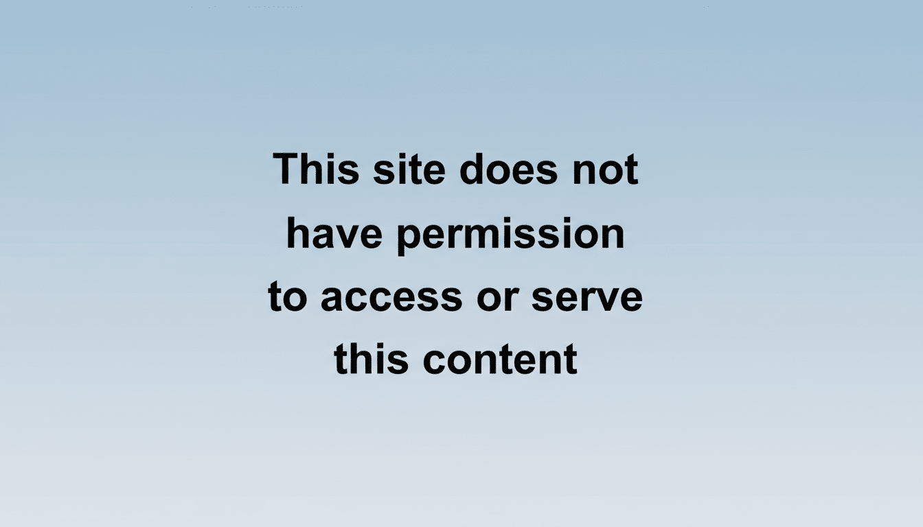 The text This site does not have permission to access or serve this content is displayed in black font on a light blue gradient background.