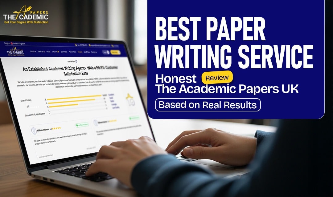 Best Paper Writing Service - Honest The Academic Papers UK Review Based on Real Results