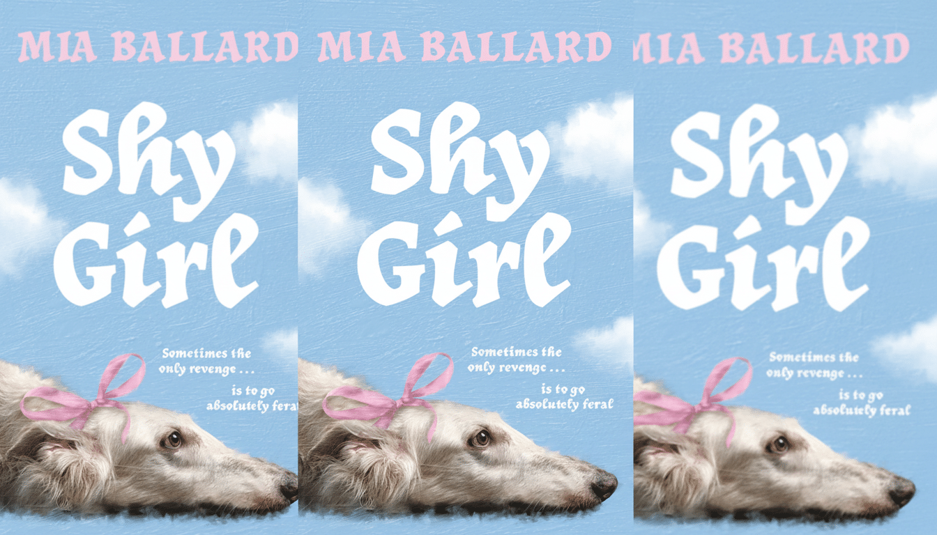The book cover for Shy Girl by Mia Ballard, featuring a white dog with a pink bow on its head against a blue sky with clouds. The title Shy Girl is in large white letters, and a tagline reads Sometimes the only revenge... is to go absolutely feral.