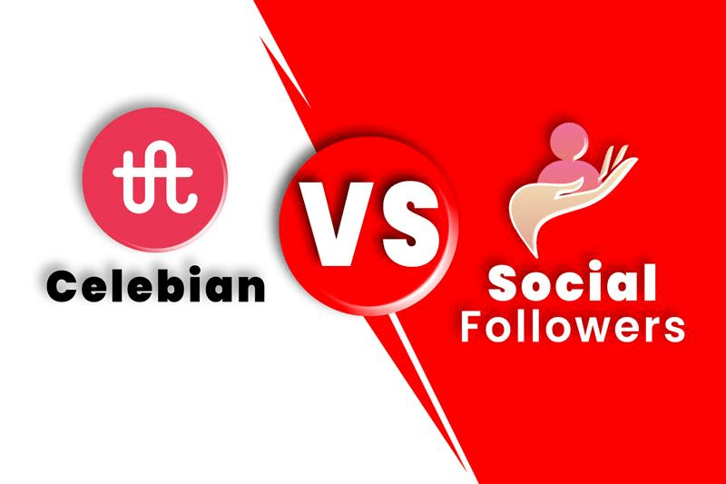Celebian vs Social Followers: Which is the Best TikTok Growth Service Provider