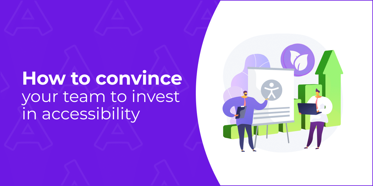 Image 1 of How to Convince Your Team to Invest in Accessibility