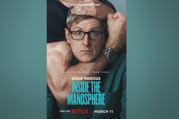 A movie poster for Louis Theroux: Inside the Manosphere with Louis Theroux in the center, looking surprised, with two muscular arms wrapped around his head and neck. The background is a teal color with a subtle pattern.