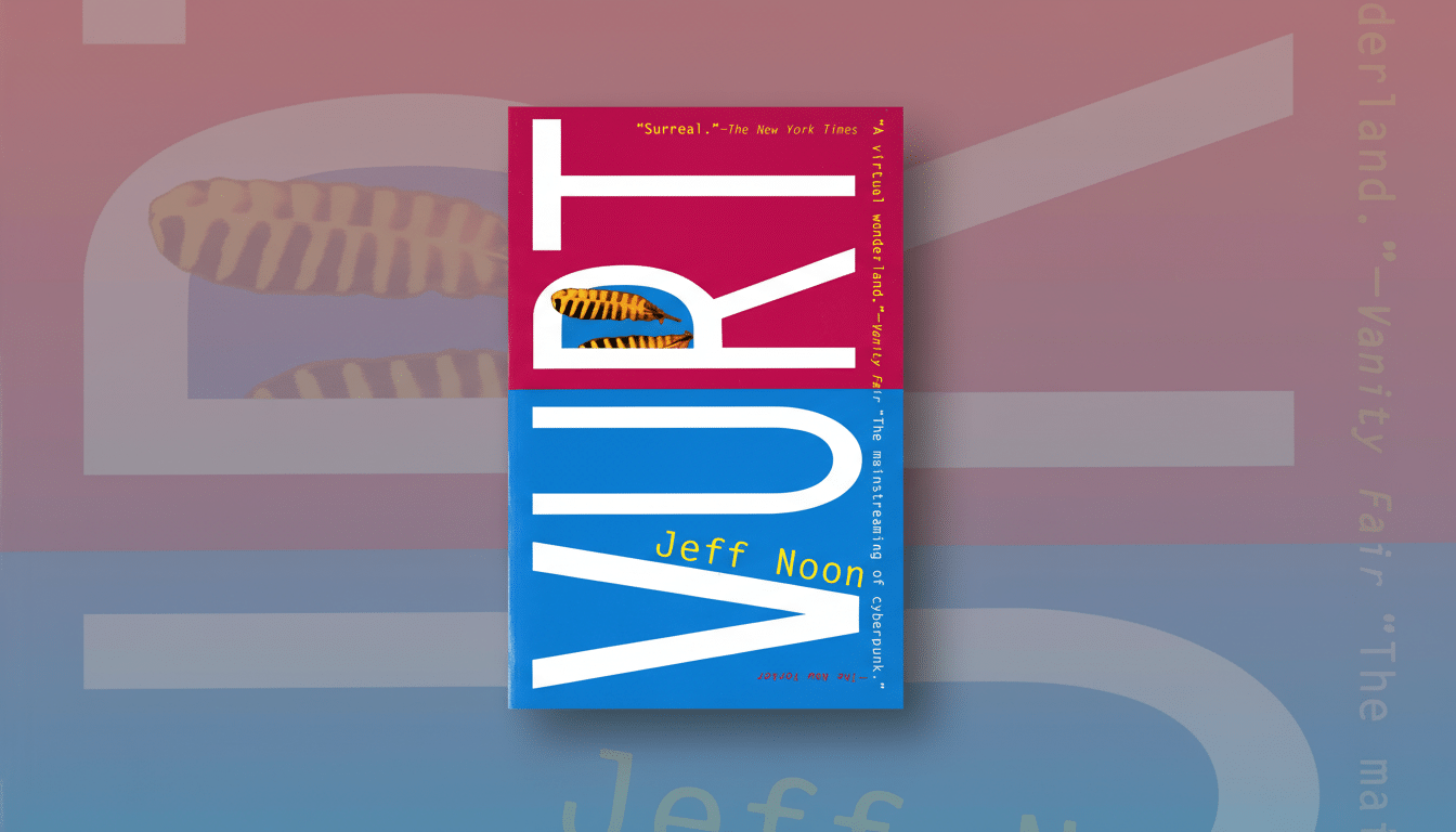 The book cover for Vurt by Jeff Noon, featuring a split design with a red top half and a blue bottom half. The title VURT is written vertically in large white letters, with the U containing two striped, caterpillar-like objects. The authors name, Jeff Noon, is in yellow text on the blue section. Quotes from The New York Times, Vanity Fair, and The New Yorker are printed vertically along the right side of the cover. The book cover is centered on a professional flat design background with soft patterns and gradients, maintaining the original colors of the book.