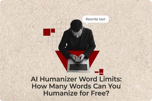 Image 1 of How Many Words Can You Humanize for Free With an AI Humanizer